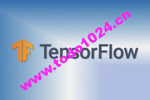 TensorFlow快速入门与实战 | 完结